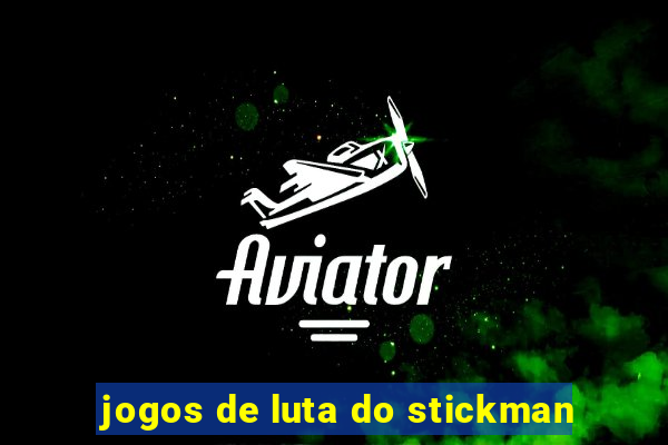 jogos de luta do stickman